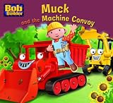 Benny and the Important Job (Bob the Builder Story Library)