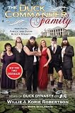 The Duck Commander Family: How Faith, Family, and Ducks Built a Dynasty by Robertson, Willie, Robertson, Korie (unknown Edition) [Hardcover(2012)]