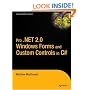Pro .NET 2.0 Windows Forms & Custom Controls in C#: From Professional to Expert (Expert's Voice in .Net)