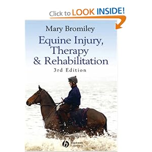 Click here to buy Equine Injury, Therapy and Rehabilitation, Third Edition by Mary Bromiley.