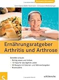 Ern�hrungsratgeber Arthritis und Arthrose: Genie�en erlaubt - Sven-David M�ller-Nothmann