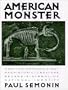 American Monster: How the Nation's First Prehistoric Creature Became a Symbol of National Identity