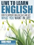 How To Improve English Fast And Get W...