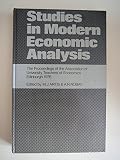 Studies in modern economic analysis : the proceedings of the Association of University Teachers of Economics, Edinburgh, 1976