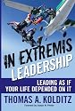 In Extremis Leadership: Leading As If Your Life Depended On It (J-B Leader to Leader Institute/PF Drucker Foundation)