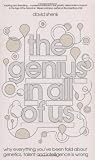The Genius in All of Us: Why Everything You've Been Told About Genes, Talent and Intelligence is Wrong: The New Science of Genes, Talent and Human Potential