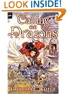 Calling on Dragons: The Enchanted Forest Chronicles, Book Three
