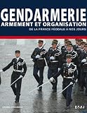 Gendarmes : Armement et organisation de la Maréchaussée au GIGN