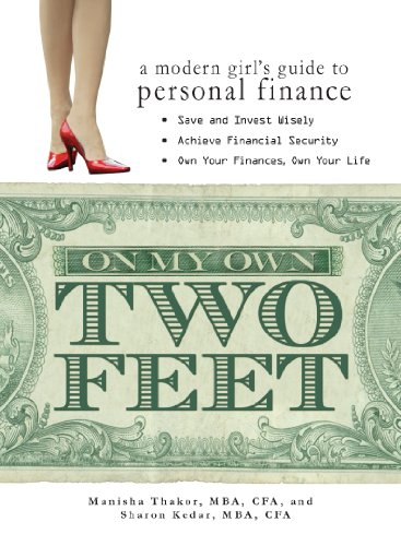 On My Own Two Feet: A Modern Girl's Guide to Personal Finance
