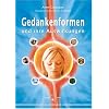 Gedankenformen und ihre Auswirkungen