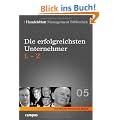 Handelsblatt Management Bibliothek. Bd. 5: Die erfolgreichsten Unternehmer, L-Z
