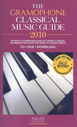 Buy The Gramophone Classical Music Guide: The Most Authoritative Guide to the Best Classical Recordings Written by the World's Leading Critics From amazon