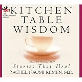 Kitchen Table Wisdom: Stories That Heal