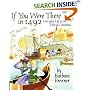 If You Were There in 1492: Everyday Life in the Time of Columbus