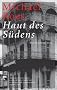 Haut des S�dens. Eine Mississippi-Reise.