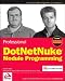 Professional DotNetNuke Module Programming (Wrox Programmer to Programmer)