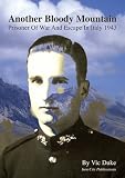 Another bloody mountain : prisoner of war and escape in Italy 1943