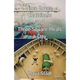 Times Zones, Containers and Three Square Meals a Dayby Maria Staal