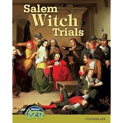 Salem Witch Trials: Colonial Life (History Through Primary Sources)