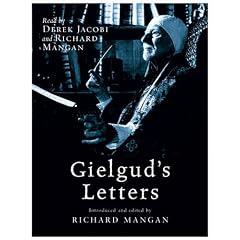 Gielgud's Letters: John Gielgud in His Own Words