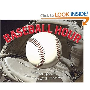 Baseball Hour by Carol Nevius and Bill Thomson