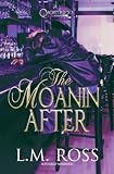 The Moanin' After