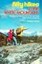 Fifty Hikes in the White Mountains: Hikes and Backpacking Trips in the High Peaks Region of New Hampshire (Fifty Hikes Series.)