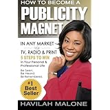 how to become a publicity magnet in any market via tv radio  print
