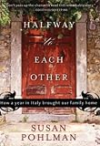 Halfway to Each Other: How a Year in Italy Brought Our Family Home