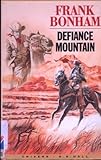 Defiance mountain