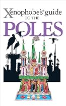 The Xenophobe's Guide to the Poles