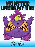Monster Under My Bed (Children's Book Ages 3-6)