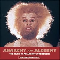 Anarchy and Alchemy: The Films of Alejandro Jodorowsky (Persistence of Vision)