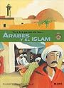 Los Arabes y el Islam (Tras los pasos de . . . Series)