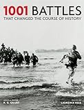 1001 battles that changed the course of history