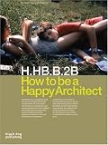 How to Be a Happy Architect