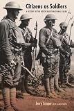 Citizens as Soldiers: A History of the North Dakota National Guard