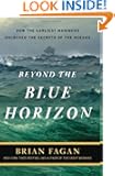 Beyond the Blue Horizon: How the Earliest Mariners Unlocked the Secrets of the Oceans