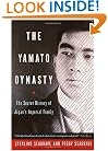 The Yamato Dynasty: The Secret History of Japan's Imperial Family