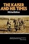Kaiser and His Times (Norton Library)