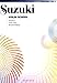 Suzuki Violin School: Violin Part (The Suzuki Method Core Materials)