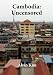 Cambodia: Uncensored by Alvin Kim