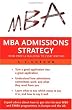 MBA Admissions Strategy: From Profile Building to Essay Writing