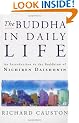 The Buddha In Daily Life: An Introduction to the Buddhism of Nichiren Daishonin