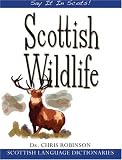 Scottish Wildlife (Say It in Scots!) (Say It in Scots!)