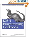 iOS 4 Programming Cookbook: Solutions & Examples for iPhone, iPad, and iPod touch Apps