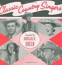 Classic Country Singers Classic Country Singers