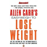 Allen Carr's Easyweigh to Lose Weight (Allen Carrs Easy Way)