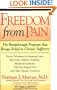 Freedom from Pain: The Breakthrough Method of Pain Relief Based on the New York Pain Treatment Program at Lenox Hill Hospital