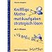 Knifflige Mathematikaufgaben strategisch l�sen. Ab 3. Klasse